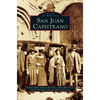 San Juan Capistrano - Hardcover