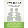 Vystopia: the anguish of being vegan in a non-vegan world - Paperback