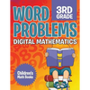 Word Problems 3rd Grade: Digital Mathematics Children's Math Books - Paperback