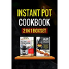 Instant Pot Cookbook: 2 Manuscripts - Instant Pot Cookbook, Air Fryer Cookbook - Paperback