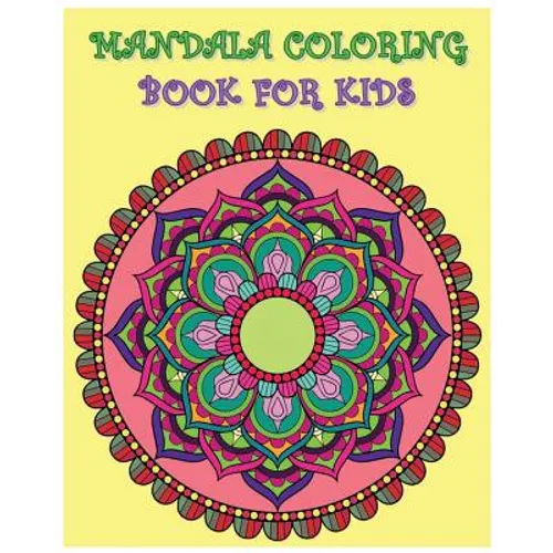 Mandala Coloring Book For Kids: Color Me Happy - Paperback