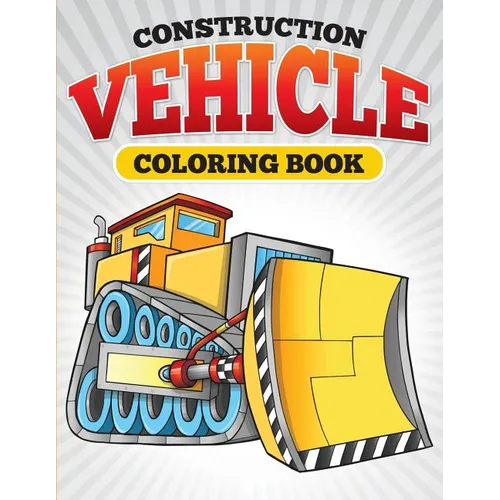 Construction Vehicle Coloring Book - Paperback
