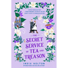The Secret Service of Tea and Treason - Paperback