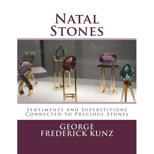 Natal Stones: Sentiments and Superstitions Connected to Precious Stones - Paperback