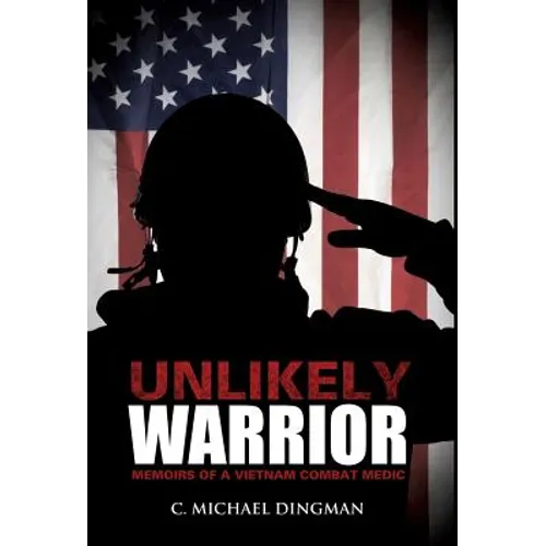 Unlikely Warrior - Hardcover
