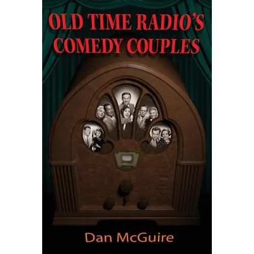 Old Time Radio's Comedy Couples - Paperback