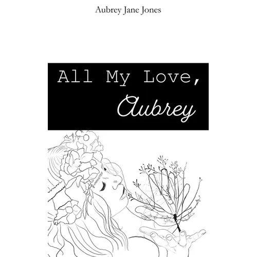All My Love, Aubrey - Paperback