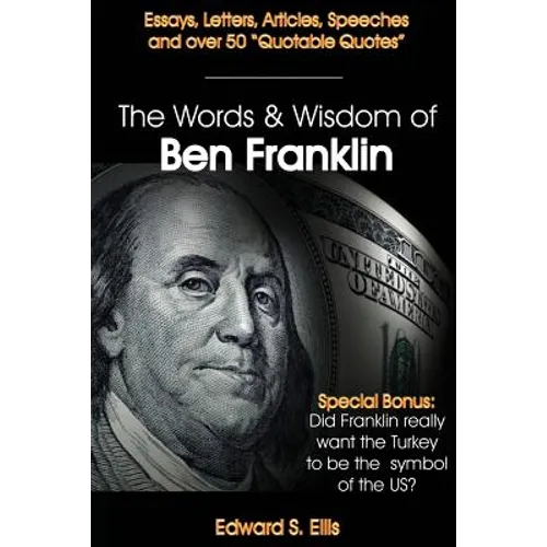 The Words and Wisdom of Ben Franklin - Paperback