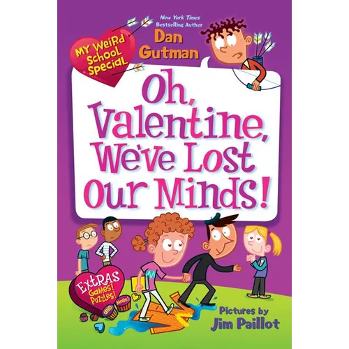 My Weird School Special: Oh, Valentine, We've Lost Our Minds! - Paperback