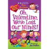 My Weird School Special: Oh, Valentine, We've Lost Our Minds! - Paperback