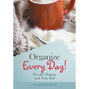 Organize Every Day! Weekly Planner and Note Pad - Paperback