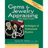 Gems & Jewelry Appraising (3rd Edition): Techniques of Professional Practice - Paperback