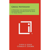 Gregg Notehand: A Personal Use Shorthand With Integrated Instruction In How To Make Notes - Hardcover