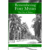 Remembering Fort Myers: The City of Palms - Paperback