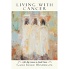 Living with Cancer: Life's Big Lessons in Small Doses - Paperback