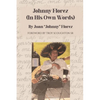 Johnny Florez: (In His Own Words) - Paperback