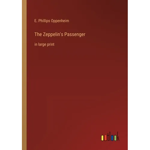 The Zeppelin's Passenger: in large print - Paperback