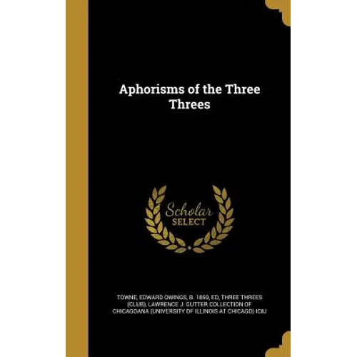 Aphorisms of the Three Threes - Hardcover