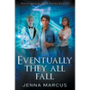 Eventually, They All Fall - Paperback
