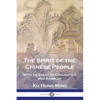 The Spirit of the Chinese People: With an Essay on Civilisation and Anarchy - Paperback