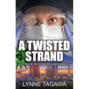 A Twisted Strand: A Story of Faith and Second Chances - Paperback