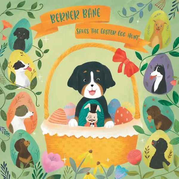 Berner Bane Saves the Easter Egg Hunt - Paperback