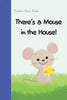 There's a Mouse in the House! - Paperback