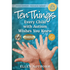 Ten Things Every Child with Autism Wishes You Knew: Revised and Updated - Paperback