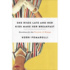 She Rises Late and Her Kids Make Her Breakfast: Devotions for the Proverbs 32 Woman - Paperback