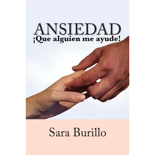 ANSIEDAD ¡Que alguien me ayude! - Paperback