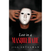 Lost in a Masquerade - Paperback