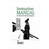 Instruction Manual for the 21st Century Samurai - Paperback