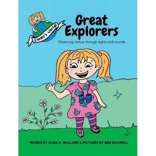 Great Explorers: Observing nature through sights and sounds - Hardcover
