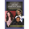 History of Arab Americans: Exploring Diverse Roots - Hardcover