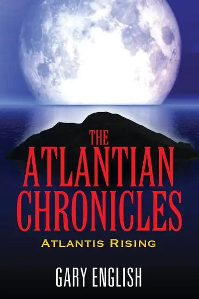 The Atlantian Chronicles: Atlantis Rising - Paperback
