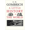 A Little History of the World - Hardcover