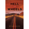 Hell on Wheels - Paperback