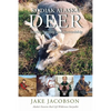 Kodiak Alaska Deer: Stories, Sterility and Stewardship - Paperback