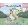 Mental Health and Me - Paperback