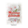 Marriage Essentials: A Self-Help Guide to Strengthening and Enriching Your Marriage - Paperback