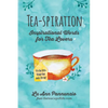 Tea-spiration: Inspirational Words for Tea Lovers - Paperback