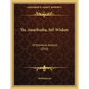 The Atma-Bodha, Self-Wisdom: Of Shankara-Acharya (1910) - Paperback