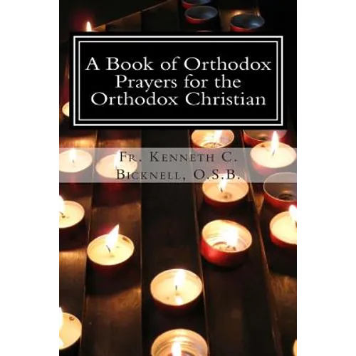 A Book of Orthodox Prayers for the Orthodox Christian - Paperback
