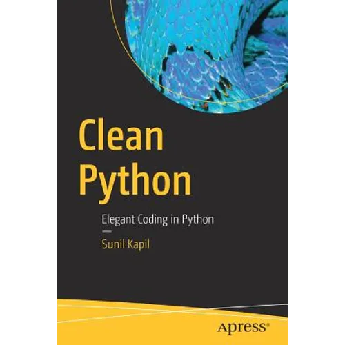Clean Python: Elegant Coding in Python - Paperback
