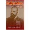 Indignation: A Psychological Profile of the Infamous John G. Jones - Hardcover