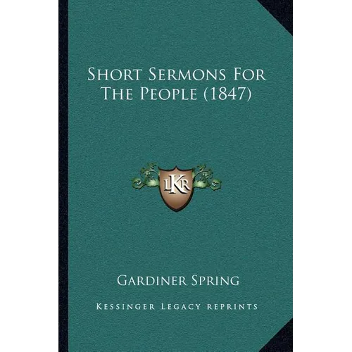 Short Sermons For The People (1847) - Paperback