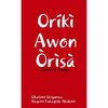 Oriki Awon Orisa - Paperback
