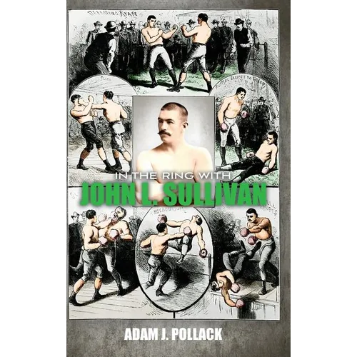 In the Ring With John L. Sullivan - Hardcover