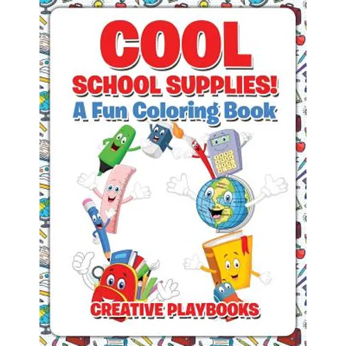 Cool School Supplies! A Fun Coloring Book - Paperback