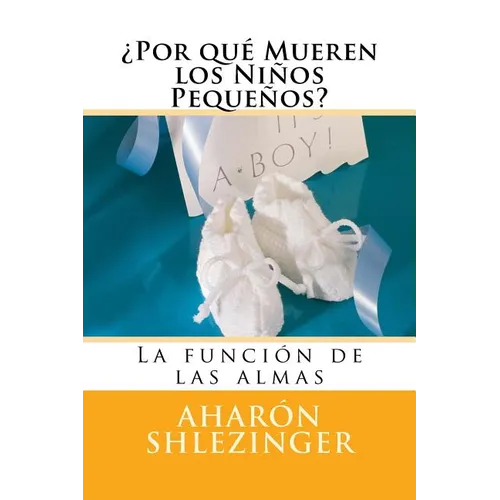 ¿Por qué Mueren los Niños Pequeños?: Preguntas y Respuestas - Paperback